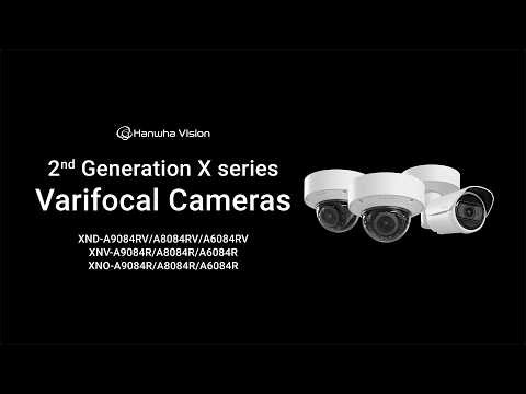 Powering Next Generation with Hanwha Vision Wisenet 9, 2nd Generation X series Varifocal Cameras