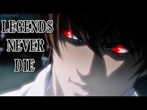 Death Note - [AMV] - Legends Never Die