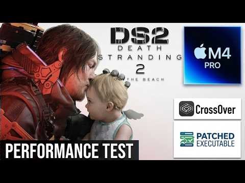 Death Stranding 2: On The Beach, Mac M4 Pro, CrossOver: Performance Test