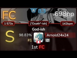 8.3⭐ Arnold24x24 | philo - God-ish ["Death"-ish] 98.83% (#1 698pp FC) - osu!
