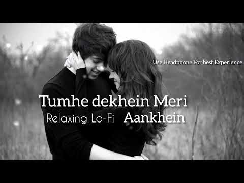 Tumhein Dekhen Meri Aankhein - Kumar Sanu || Relaxing Lo- FI Version || Alka Yagnik 90s Old Hindi