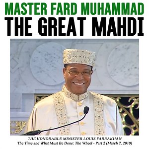 2.1K views · 150 reactions | Master Fard Muhammad: The Great Mahdi ---- On Sunday, February 26, 2023, The Honorable Minister Louis Farrakhan will deliver the Saviours’ Day Address titled, “The War Of Armageddon Has Begun” live at the Wintrust Arena in Chicago. To secure your tickets, click here now: https://www.ticketmaster.com/event/07005E3AD1693AC0 #SD2023 #Farrakhan | The Nation of Islam | Facebook