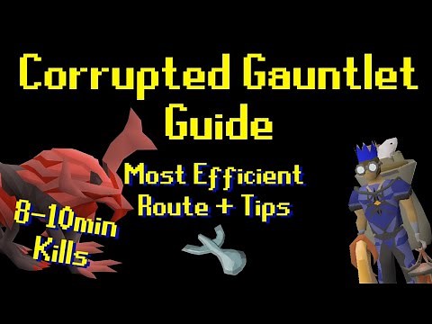 OSRS Corrupted Gauntlet Guide - Most Efficient Route + Tips