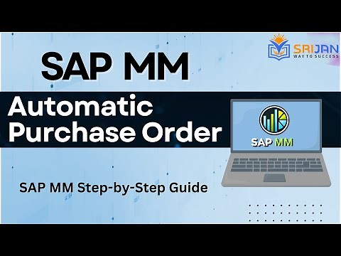 3. Automatic Purchase Order in SAP: Step-by-Step Guide