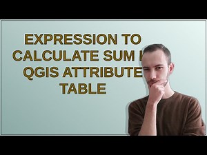 Expression to calculate sum in QGIS Attribute table