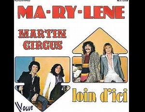 Martin Circus Marylène | Compagnons de chansons