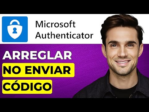 Cómo arreglar Microsoft Authenticator no envía código (Guía Completa 2026)