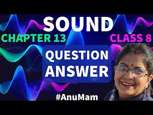 Sound | Question Answer | Class 8 | Chapter 13 | NCERT | Science | Back Exercise