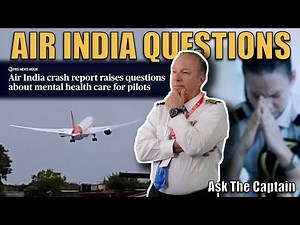 Air India 171 & The Unseen Pressures of the Cockpit | Ask the Captain