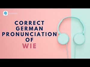How to pronounce 'wie' (how) in German? | German Pronunciation