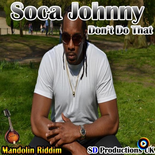 Don't Do That by Soca Johnny