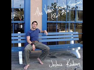 Joshua Kadison - One Song