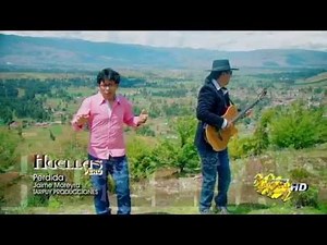 HUELLAS PERÚ/ PERDIDA/ video oficial / TARPUY PRODUCCIONES