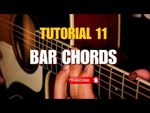 Tutorial 11: BAR CHORDS 🎸 Master Bar Chords Easily | Guitar Lesson for Beginners