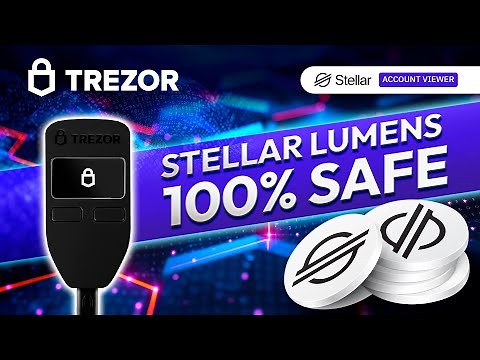 🛡️🔒 How to store Stellar Lumens (XLM) in Trezor wallet using Account Viewer? 🚀