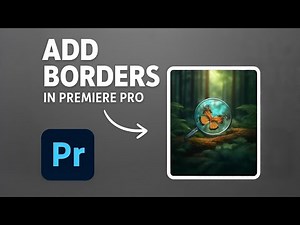 How To Add BORDERS To VIDEO In Premiere Pro