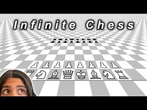 Chess, But It's ＩＮＦＩＮＩＴＥ