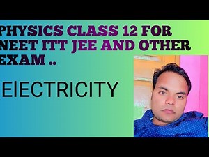 physics 12 class chapter 1 Electricity