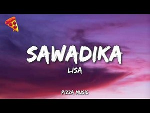 LISA - SaWaDiKa (Lyrics)