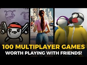 TOP 100 MULTIPLAYER Games Worth Playing With Friends Right Now!