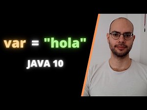 Java 10: var - Tutorial Completo y Fácil para Principiantes