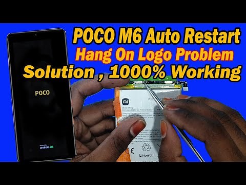 Poco M6 Auto Restart Problem Solution | Poco Automatic Switch On Off Problem | Hang logo 2025