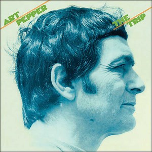 Art Pepper - The Trip