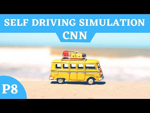 Self Driving Simulation using CNN NVIDIA's MODEL Tensorflow p.8