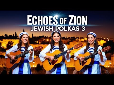 Jewish Polkas & Klezmer Melodies 3