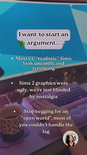 Let’s start a friendly Sims debate 👀💬 I’ve got some controversial opinions about The Sims and I want to hear yours! 🧍‍♀️ Most “realistic” CC Sims? A little bit uncanny and honestly… terrifying. 🎮 The Sims 2 graphics? Maybe they weren’t that great, we’re just blinded by nostalgia. 🌍 And please… stop begging for an “open world.” Half of us couldn’t handle the lag anyway 😅 This is all just for fun! I love The Sims and its community ❤️ Drop your thoughts in the comments, but keep it kind and r