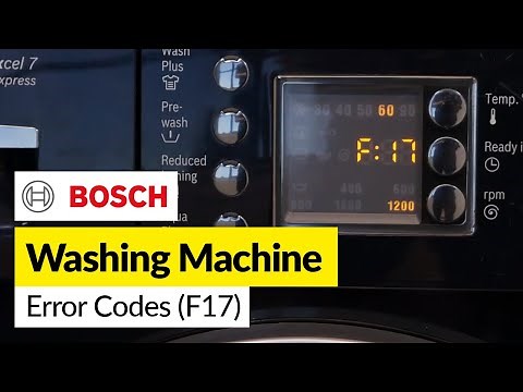 F17 Error Code on a Bosch Washing Machine - How to Fix