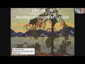 The Dynamic Earth: Geological History of North America and Eastern Canada Lecture Series