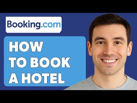 How To Book A Hotel With Booking.Com [2025 Guide]