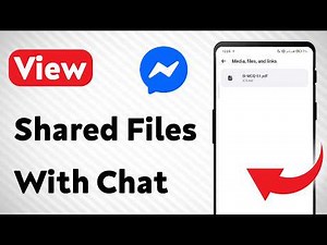 How to View Shared Files With Chat on Messenger (Updated)