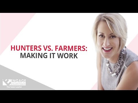Hunters vs. Farmers: Making It Work | Sales Strategies