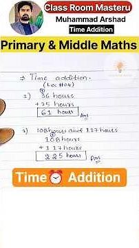 Time Addition Explained | How to Add Hours and Minutes