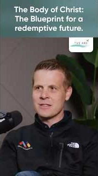 The Body of Christ: The Blueprint for a redemptive future. #jesus #news