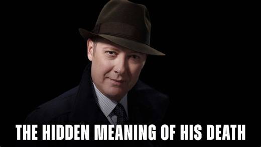 Poetic symbolism behind Reddington’s death in The Blacklist