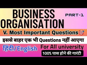 Business organisation most important questions for bcom || bcom 1st year business organisation 2024