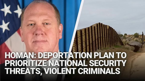 Homan: Deportation Plan to Prioritize National Security Threats, Violent Criminals
