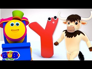 Letter Y Song, Y for Yak, Learn Alphabet Sound & Letters with Bob The Train - Videos For Kids