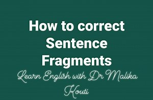 11 reactions | ●How_to_correct_sentence_fragments ■Definition A...