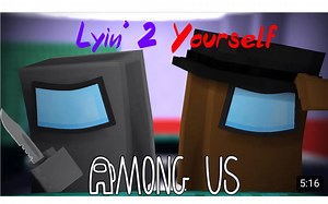 CG5 - Lyin' 2 Yourself (现出原形和对我说谎) Among Us Minecraft Music Video