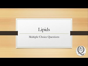 Lipids | Multiple Choice Questions | 25 MCQs Solved | Inter Level