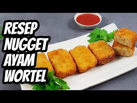 Resep dan Cara Membuat Nugget Ayam Wortel Enak dan Simple Ala Rumahan