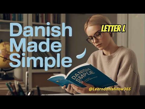 Learn Danish Verbs Fast With Fun Examples: Letter L