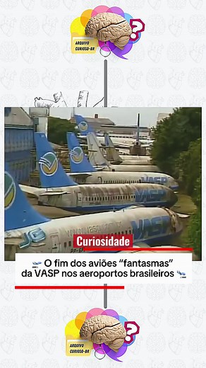 A História dos Aviões Abandonados da VASP