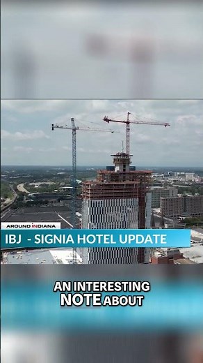Indianapolis Skyline New Signia Hotel Construction Update