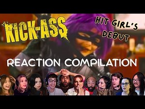 Kick-Ass (2010): Hit Girl's Debut - REACTION COMPILATION