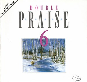 The Maranatha Singers, Praise Strings - Double Praise 6 (Praise 6/Instrumental Praise 6)